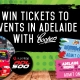 Win Tickets to Adelaide Events